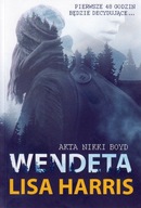 Akta Nikki Boyd. Część 1. Wendeta