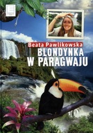 Blondynka w Paragwaju Beata Pawlikowska