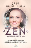 Zen jak dobrze przeżyć raka Daju Suzanne Friedman NOWA