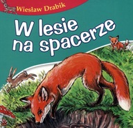 W lesie na spacerze Wiesław Drabik