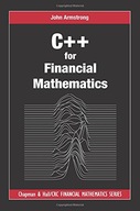 C++ for Financial Mathematics Armstrong John