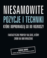 Niesamowite pozycje i techniki które doprowadzą go do rozkoszy Sonia Borg
