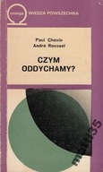 Czym oddychamy? Paul Chovin, Andre Roussel