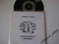 Jimmy Nail - Crocodile Shoes SP /UK/