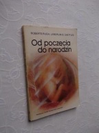 OD POCZĘCIA DO NARODZIN /GINEKOLOGIA CIĄŻA DZIECKO