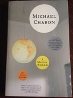 Michael Chabon A Model World and other stories