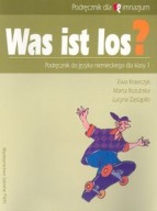 WAS IST LOS? 1 PODRĘCZNIK DO JĘZYKA NIEMIECKIEGO