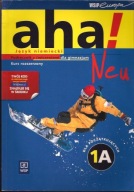 AHA! NEU 1A / KURS ROZSZERZONY-PODRĘCZNIK Z ĆWICZE