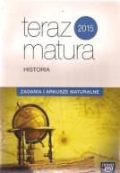 HISTORIA / ZADANIA I ARKUSZE / TERAZ MATURA 2015