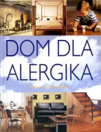 DOM DLA ALERGIKA - Peter Howarth i Anita Reid