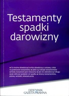 TESTAMENTY SPADKI DAROWIZNY - Gazeta Prawna