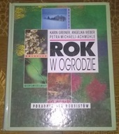 KSIĄŻKA ROK W OGRODZIE PORADNIK DLA HOBBISTÓW