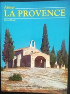 La Provence Aimer HEINIC Lionel