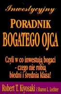 Kiyosaki INWESTYCYJNY PORADNIK BOGATEGO OJCA