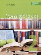 Przeszłość to dziś 2 Część 1 Literatura język kultura Ewa Paczoska