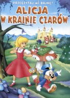 Przeczytaj mi bajkę! Alicja w Krainie Czarów Praca zbiorowa
