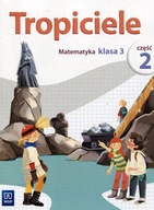 Tropiciele kl.3 Matematyka cz.2 ćwiczenia