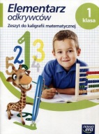 ZESZYT KALIGRAFII MATEMATYCZNEJ klasa 1