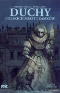 Duchy polskich miast i zamków Paweł Zych, Witold Vargas