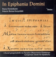 In Epiphania Domini CHORAŁ GREGORIAŃSKI na Święto Objawienia Pańskiego