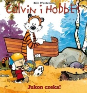 Calvin i Hobbes Tom 3 Jukon czeka! Bill Watterson