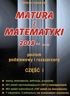 Matura z matematyki 2018-... cz.1 Poziom podstawowy i rozszerzony Andrzej Kiełbasa