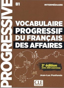 Vocabulaire progressif du francais des affaires 2e