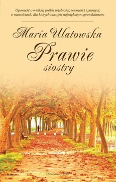 Prawie siostry Maria Ulatowska