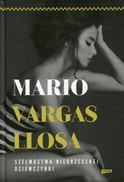 Szelmostwa niegrzecznej dziewczynki Mario Vargas L