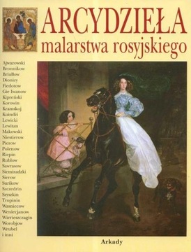 Arcydzieła malarstwa rosyjskiego