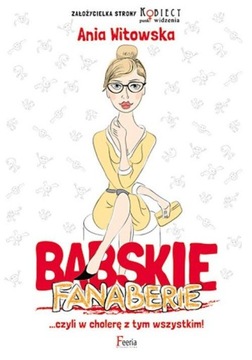 Babskie fanaberie Anna Witowska