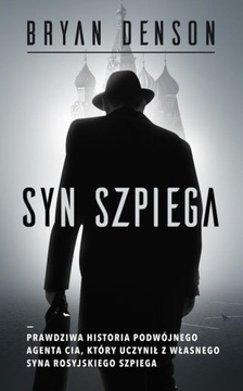 Syn szpiega Bryan Denson /powystawowa/