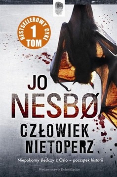 CZŁOWIEK NIETOPERZ - Jo Nesbo