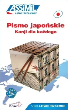 Pismo japońskie. Kanji dla kazdego Catherine Garnier, Mori Toshiko