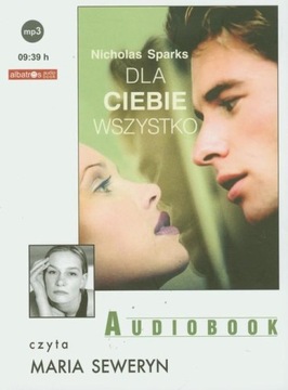 Dla ciebie wszystko Nicholas Sparks