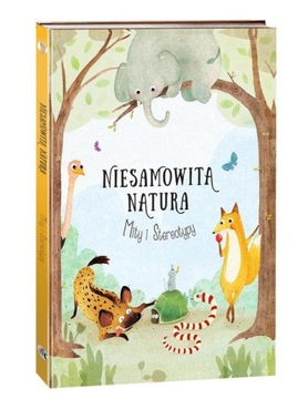 Tata Robi Książki: Niesamowita Natura. Mity i Ster