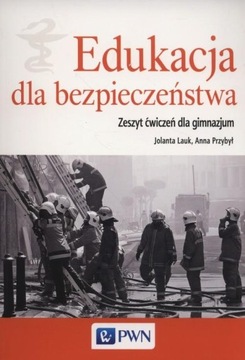 Edukacja dla bezpieczeństwa Zeszyt ćwiczeń