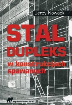 Stal dupleks w konstrukcjach spawanych