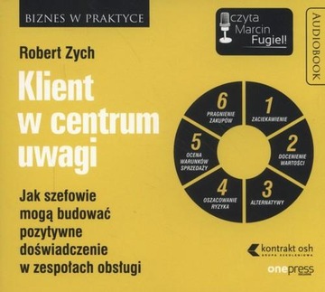 Klient w centrum uwagi Robert Zych