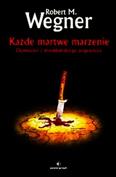 OPOWIEŚCI Z MEEKHAŃSKIEGO-KAŻDE MARTWE MARZENIE