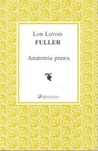 LON LUVOIS FULLER - ANATOMIA PRAWA