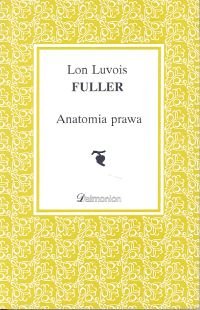 LON LUVOIS FULLER - ANATOMIA PRAWA