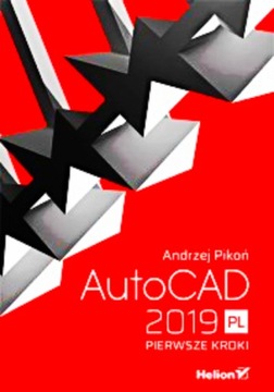 AUTOCAD 2018 PIERWSZE KROKI AA PIKOŃ