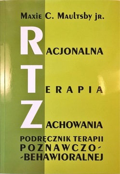 RACJONALNA TERAPIA ZACHOWAŃ RTZ ~2013~