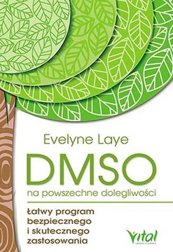 DMSO na powszechne dolegliwości Evelyne Laye