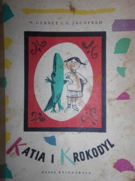 Katia i krokodyl - N. Gernet1960 24h wys