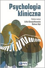 Psychologia kliniczna - Cierpiałkowska, Sęk - PWN