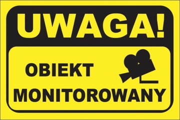 NAKLEJKA UWAGA OBIEKT MONITOROWANY 30x20 cm