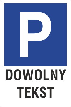 tabliczka znak parking P01x dowolny tekst 15x20 cm