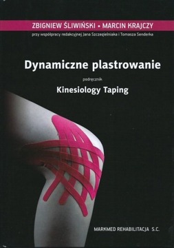 DYNAMICZNE PLASTROWANIE KINESIOLOGY TAPING